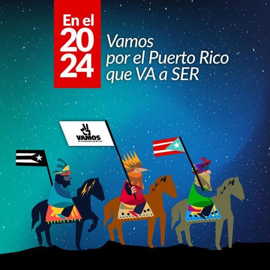 ¡VAMOS por el Puerto Rico que va ser!